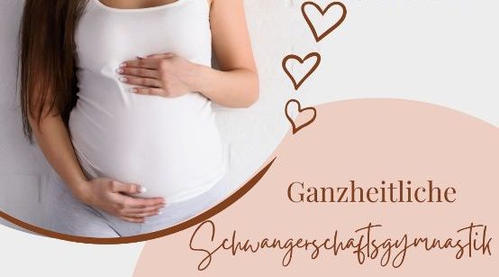 Ganzheitliche Schwangerschaftsgymnastik